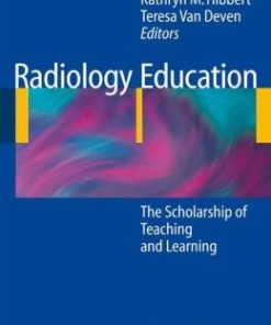 Radiology Education: The Scholarship of Teaching and Learning (PDF)