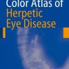 Color Atlas of Herpetic Eye Disease: A Practical Guide to Clinical Management (PDF)
