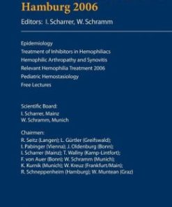 37th Hemophilia Symposium Hamburg 2006: Epidemiology;Treatment of Inhibitors in Hemophiliacs; Hemophilic Arthropathy and Synovitis; Relevant Hemophilia Treatment 2006; Pediatric Hemostasiology; Free Lectures (PDF)