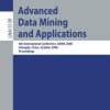 Advanced Data Mining and Applications: 4th International Conference, ADMA 2008, Chengdu, China, October 8-10, 2008, Proceedings (PDF)