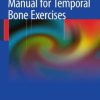 Manual of Temporal Bone Exercises (PDF)