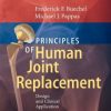 Principles of Human Joint Replacement: Design and Clinical Application (PDF)