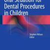 Oral Sedation for Dental Procedures in Children (PDF)
