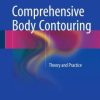 Comprehensive Body Contouring: Theory and Practice (PDF)