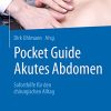 Akutes Abdomen – Soforthilfe für den chirurgischen Alltag: Soforthilfe für den chirurgischen Alltag (German Edition) (PDF)