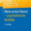 Mein erster Dienst – psychiatrische Notfälle (2nd ed.) (PDF)
