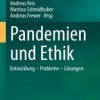 Pandemien und Ethik : Entwicklung – Probleme – Lösungen (PDF)