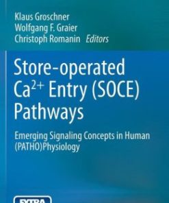 Store-operated Ca2+ entry (SOCE) pathways: Emerging signaling concepts in human (patho)physiology (EPUB)