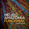 Neuroanatomía Funcional. Texto y Atlas 3ed (PDF Book)