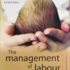 The Management of Labour, 3rd Edition (EPUB + Converted PDF)
