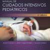 Rogers. Manual de cuidados intensivos pediátricos, 5ed (Spanish Edition) (PDF Book)