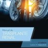 Manual de trasplante renal (Spanish Language Program) (Spanish Edition), 6ed (PDF)