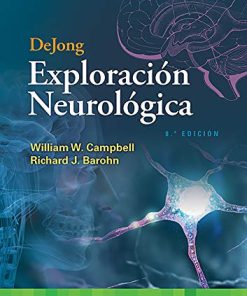 DeJong. Exploración neurológica, 8e (Spanish Edition) (High Quality Image PDF)