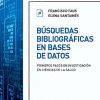 Búsquedas bibliográficas en bases de datos + Studentconsult en español (Spanish Edition) (PDF)