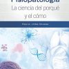 Fisiopatología. La ciencia del porqué y el cómo (Spanish Edition) (PDF)