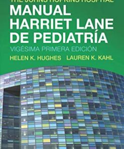 Manual Harriet Lane de pediatría: Manual para residentes de pediatría (Spanish Edition), 21ed