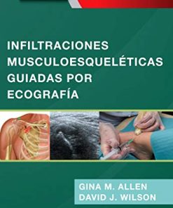Infiltraciones musculoesqueléticas guiadas por ecografía (Spanish Edition) (EPUB)