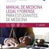 Manual de medicina legal y forense para estudiantes de Medicina (2ª ed.) (Spanish Edition) (PDF Book)