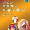Atlas de técnicas en cirugía cardíaca (2ª ed.) (Spanish Edition) (PDF)