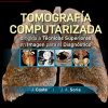 Tomografía computarizada dirigida a técnicos superiores en imagen para el diagnóstico (2ª ed.) (PDF)