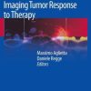 Imaging Tumor Response to Therapy (EPUB)