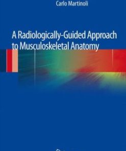 A Radiologically-Guided Approach to Musculoskeletal Anatomy (PDF)