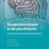 Slaapstoornissen in de psychiatrie: Diagnose en behandeling (Dutch Edition) (PDF)
