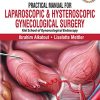 Practical Manual for Laparoscopic and Hysteroscopic Gynecological Surgery, 3rd Edition (PDF)