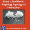 Manual of Blood Platelets: Morphology, Physiology and Pharmacology (PDF)