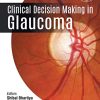 Clinical Decision Making in Glaucoma (PDF)
