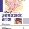 Atlas of Urogynecological Surgery, 2nd Edition (Videos)