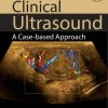 Clinical Ultrasound: A Case-based Approach (Converted PDF, Index included)