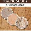 Trichoscopy: A Text and Atlas (PDF Book)