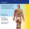 Textbook of Plastic, Reconstructive, and Aesthetic Surgery Volume IV : Reconstruction of Trunk, Genitalia, Lower limb, and Maxillofacial Trauma (PDF)