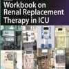 Workbook on Renal Replacement Therapy in ICU (ISCCM) (PDF)
