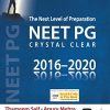 The Next Level of Preparation NEET PG Crystal Clear 2016-2020 (EPUB + Converted PDF)