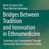 Bridges Between Tradition and Innovation in Ethnomedicine: Fostering Local Development Through Community-Based Enterprises in India (PDF)