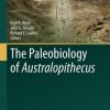 The Paleobiology of Australopithecus (PDF)