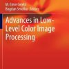 Advances in Low-Level Color Image Processing (EPUB)