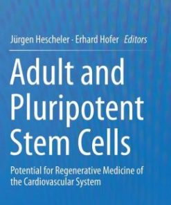 Adult and Pluripotent Stem Cells: Potential for Regenerative Medicine of the Cardiovascular System (PDF)