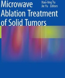 Microwave Ablation Treatment of Solid Tumors (PDF)