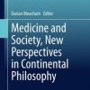 Medicine and Society, New Perspectives in Continental Philosophy (EPUB)