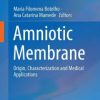 Amniotic Membrane: Origin, Characterization and Medical Applications (EPUB)