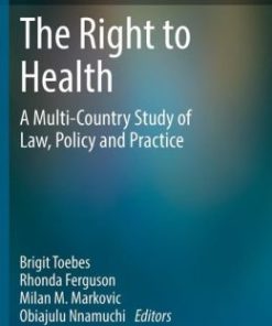 The Right to Health: A Multi-Country Study of Law, Policy and Practice (EPUB)