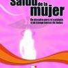 SALUD DE LA MUJER. UN DESAFÍO PARA EL CUIDADO Y UN COMPROMISO DE TODOS (PDF)