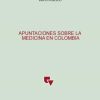 Apuntaciones sobre la medicina en Colombia (PDF Book)