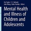 Mental Health and Illness of Children and Adolescents (Mental Health and Illness Worldwide) (PDF Book)