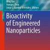 Bioactivity of Engineered Nanoparticles (Nanomedicine and Nanotoxicology) (PDF)