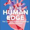 Human Edge: Limits of Human Physiology and Performance (PDF)
