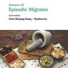 Evidence-Based Clinical Chinese Medicine – Volume 23: Episodic Migraine (PDF)